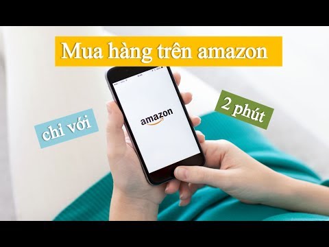 Cách đặt hàng từ Amazon Mỹ về Việt Nam