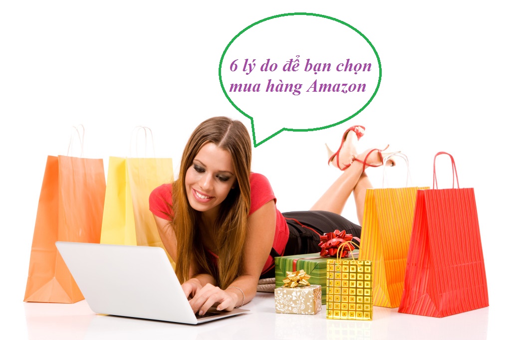 Lý do để bạn chọn mua hàng Amazon